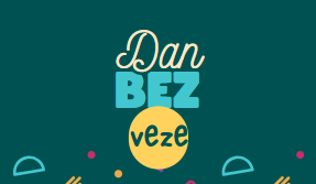 DAN BEZ VEZE/ ДАН БЕЗ ВЕЗЕ